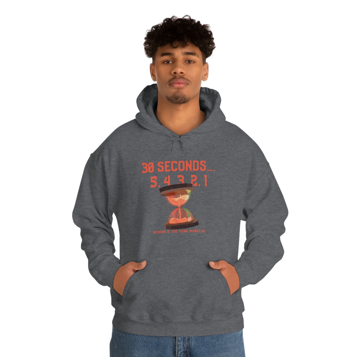 30 Seconds...5,4,3,2,1 Unisex Heavy Blend™ Hooded Sweatshirt