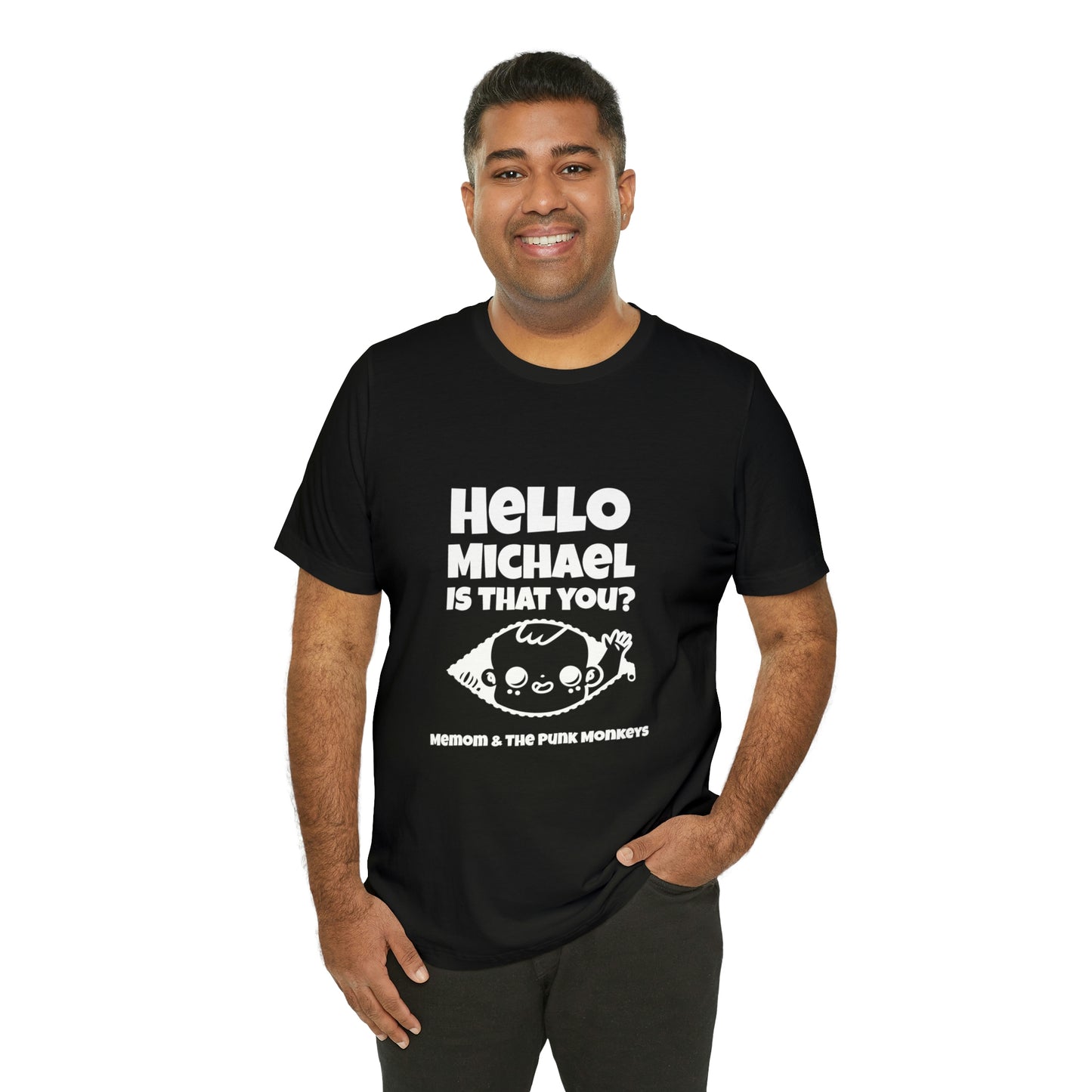 Hello Michael is that you? Unisex Jersey Short Sleeve Tee
