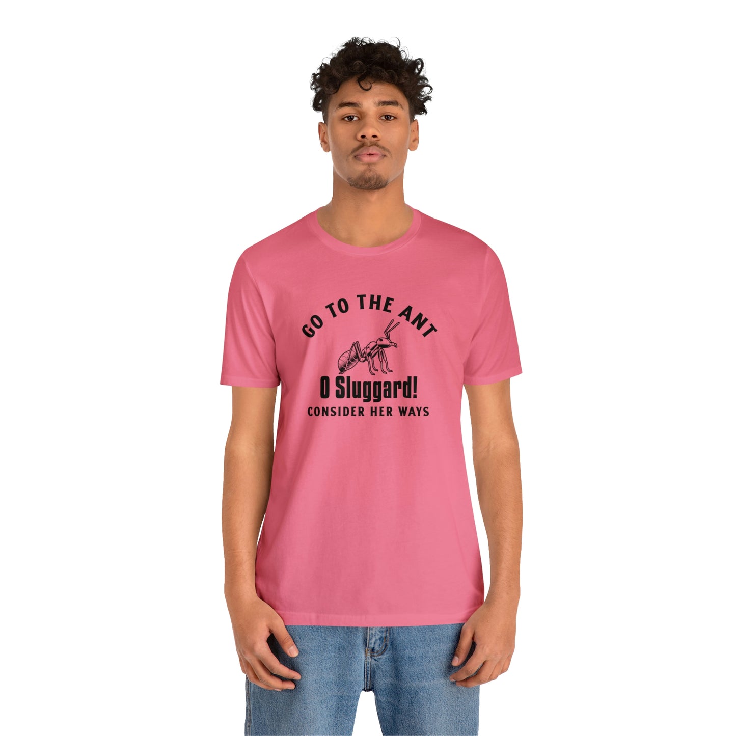 Go To The Ant Unisex Jersey Short Sleeve Tee
