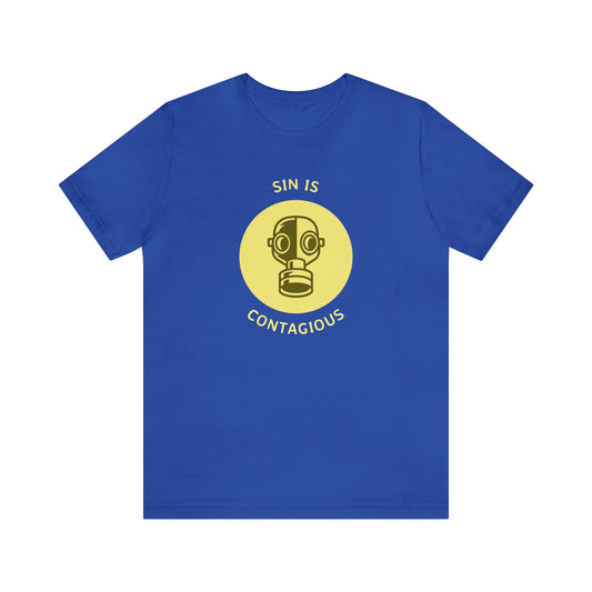 Sin is Contagious Unisex Jersey Short Sleeve Tee