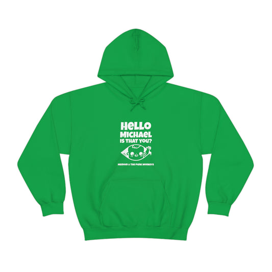 Hello Michael Is That You? Unisex Heavy Blend™ Hooded Sweatshirt