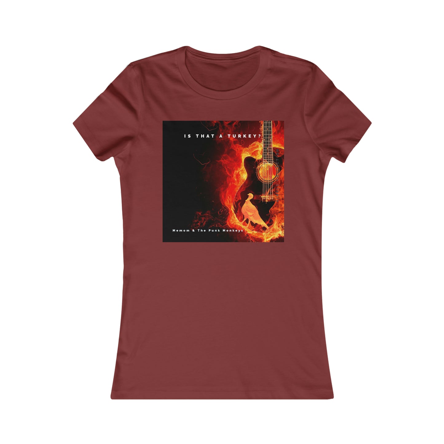 Is that a Turkey? Women's Favorite Tee