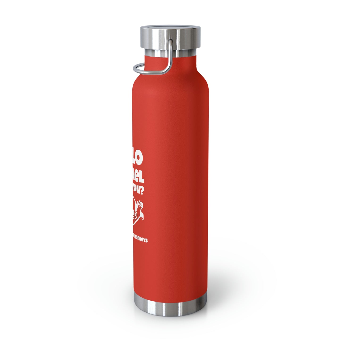 Hello Michael Is That You? Copper Vacuum Insulated Bottle, 22oz