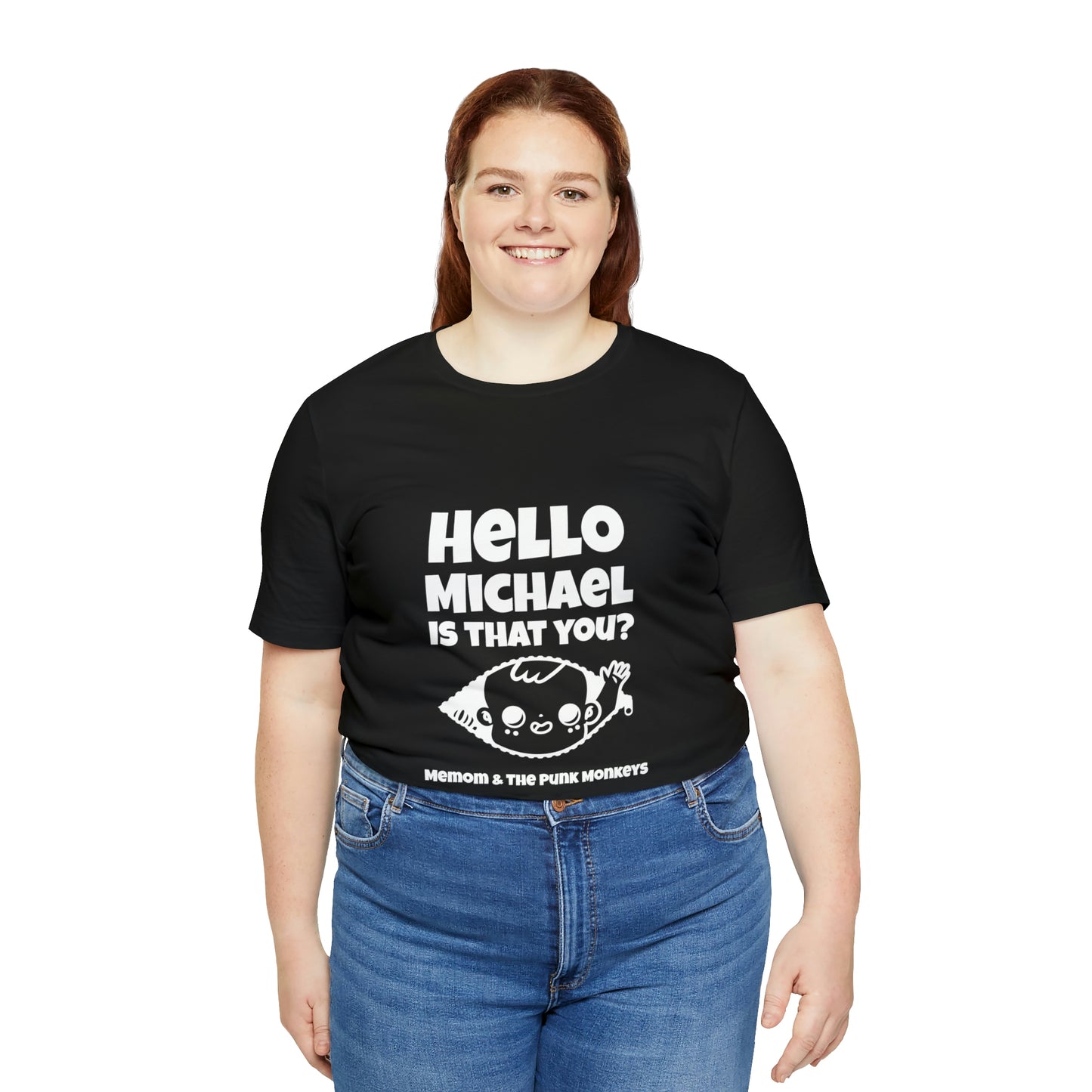 Hello Michael is that you? Unisex Jersey Short Sleeve Tee