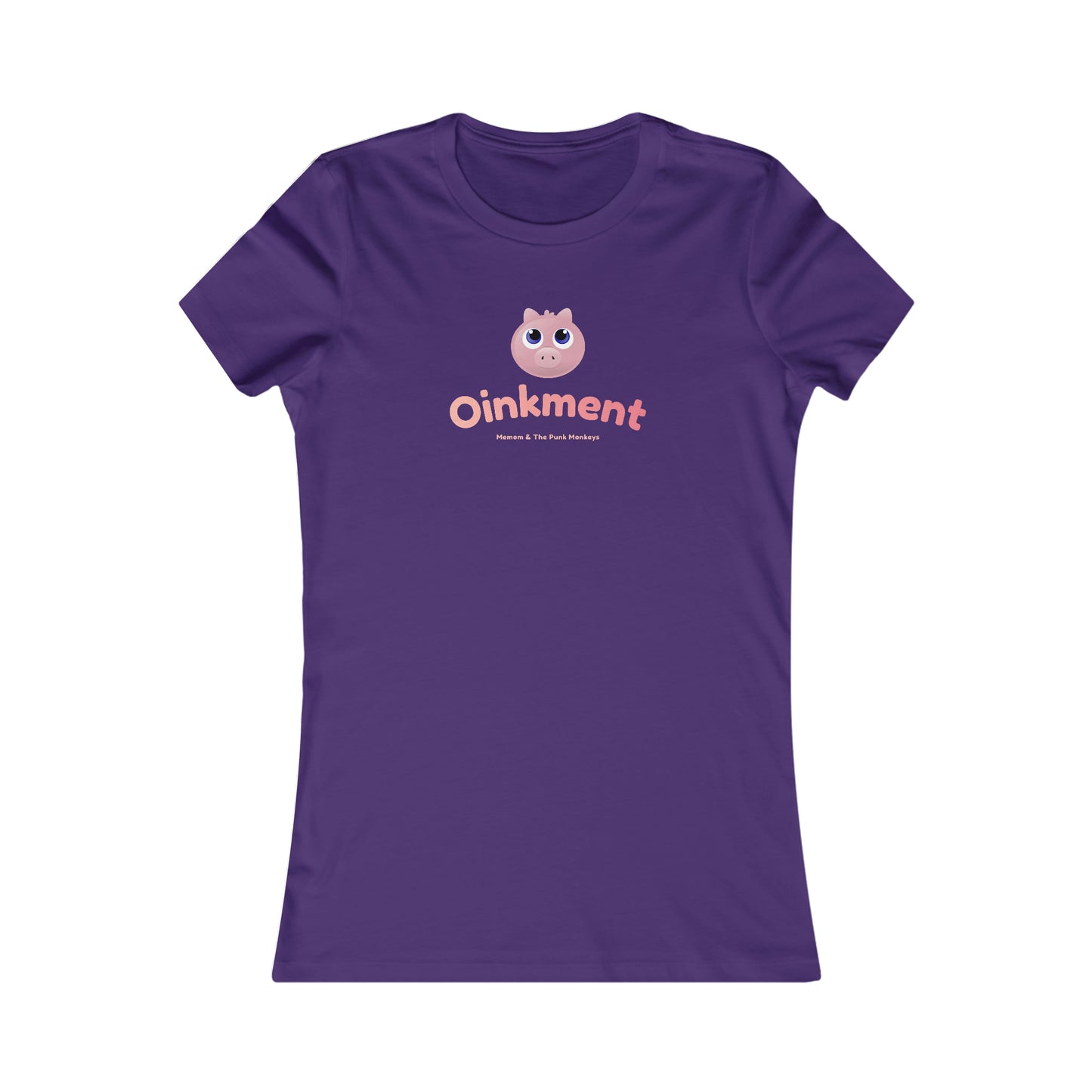 Oinkment Women's Favorite Tee