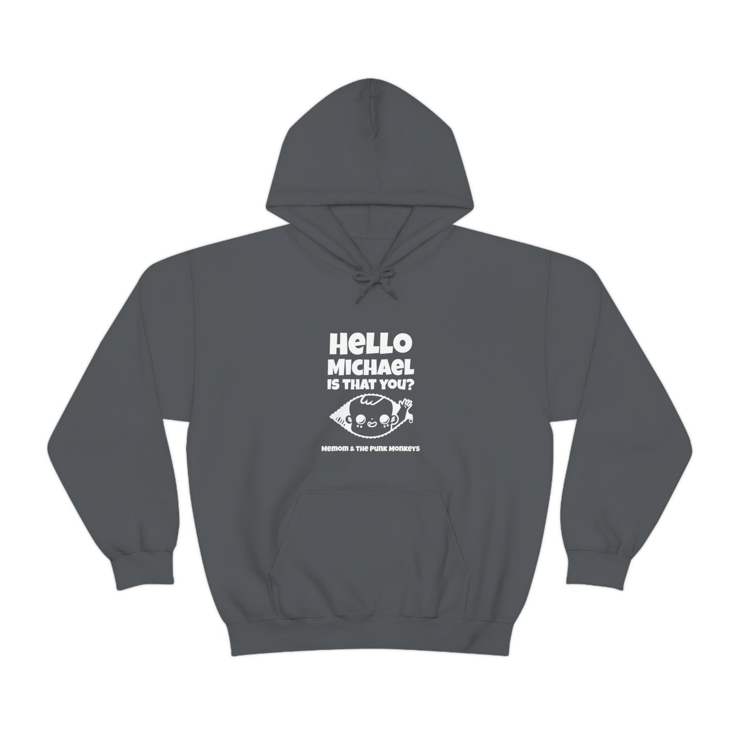 Hello Michael Is That You? Unisex Heavy Blend™ Hooded Sweatshirt