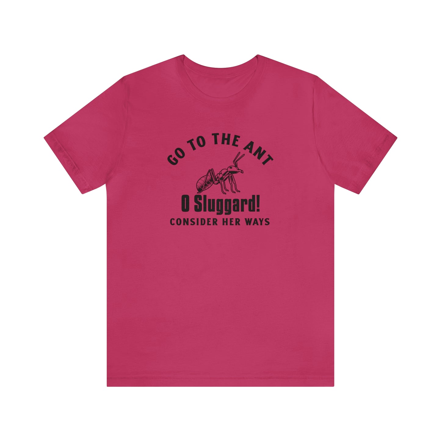 Go To The Ant Unisex Jersey Short Sleeve Tee