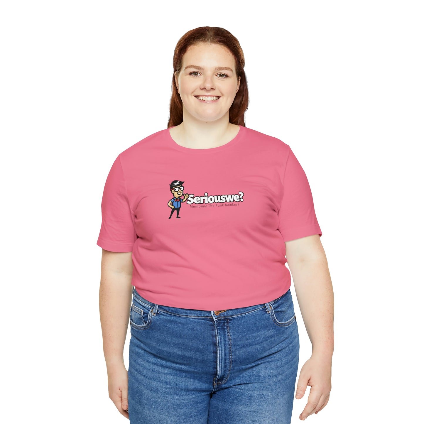 Seriouswe? Unisex Jersey Short Sleeve Tee