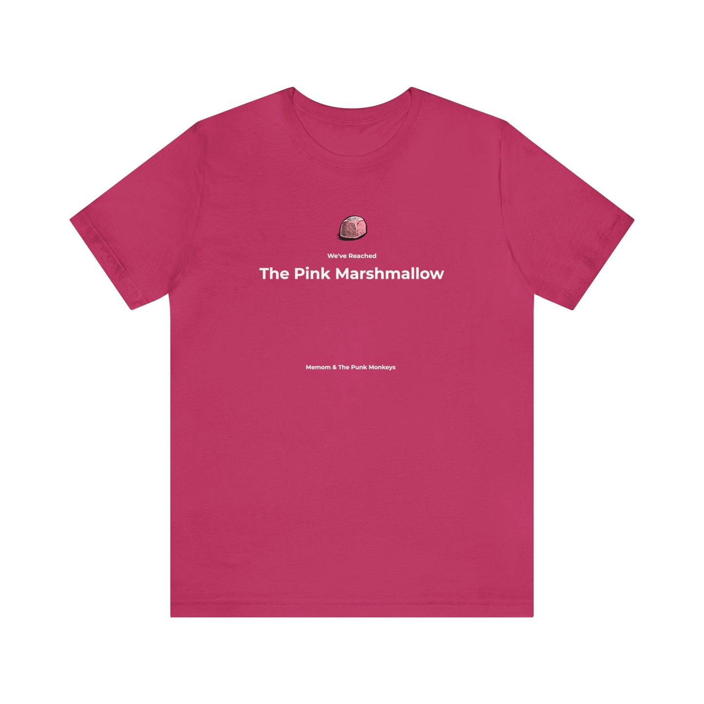 We've Reached the Pink Marshmallow Unisex Jersey Short Sleeve Tee