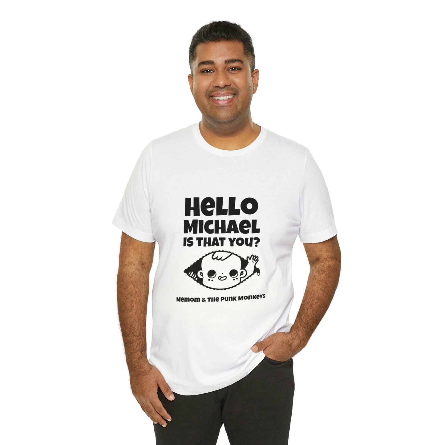 Hello Michael is that you? Unisex Jersey Short Sleeve Tee