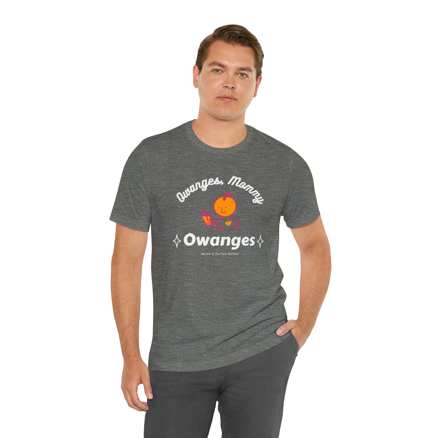 Owanges, Mommy, Owanges Unisex Jersey Short Sleeve Tee