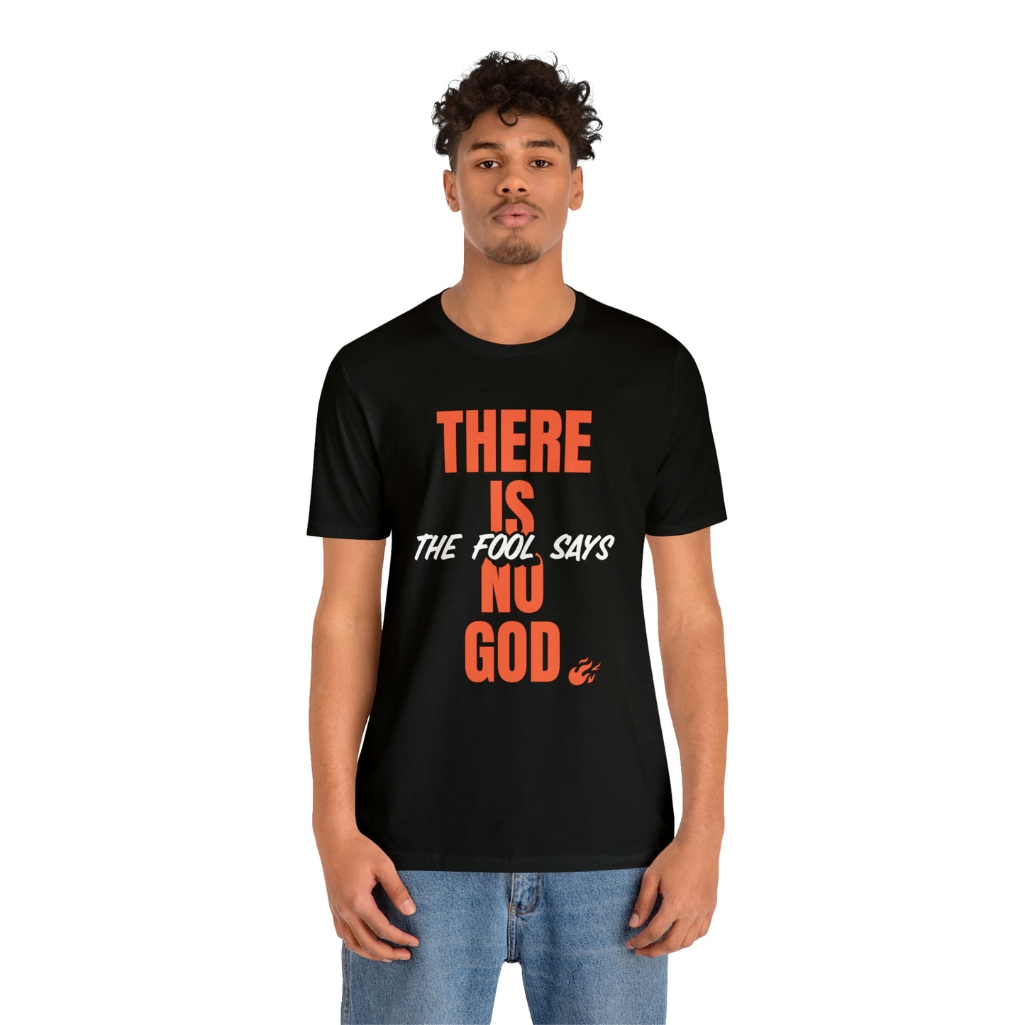 The Fool Says Unisex Jersey Short Sleeve Tee