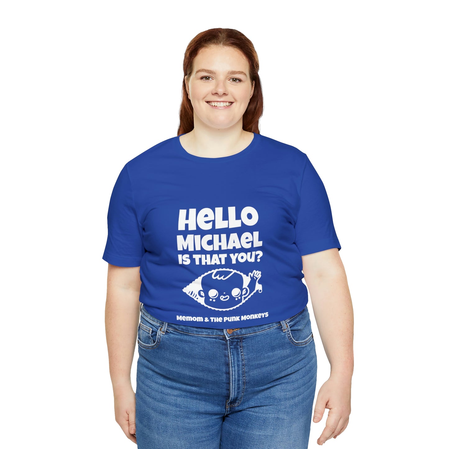 Hello Michael is that you? Unisex Jersey Short Sleeve Tee