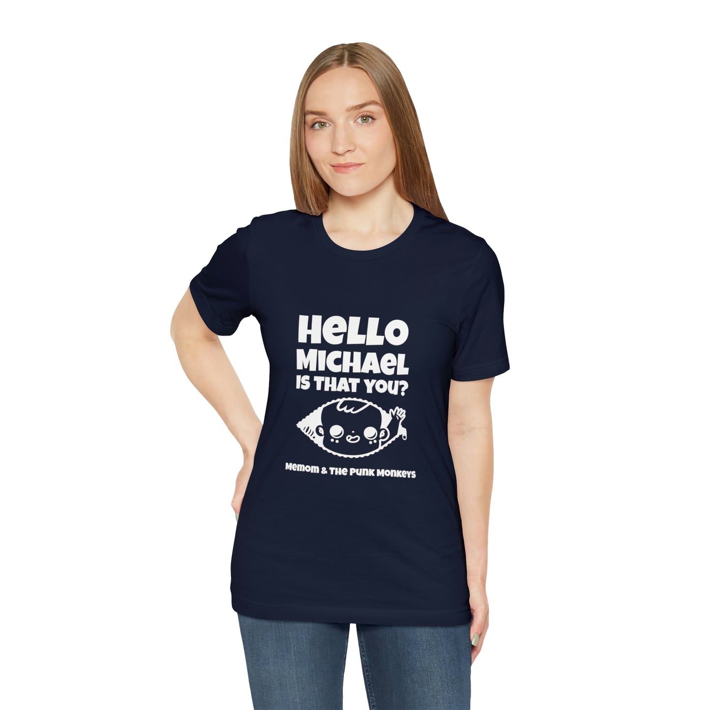 Hello Michael is that you? Unisex Jersey Short Sleeve Tee