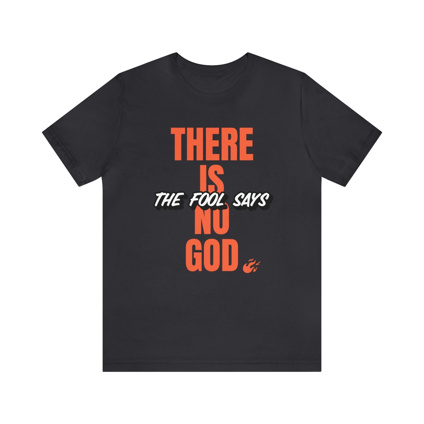 The Fool Says Unisex Jersey Short Sleeve Tee
