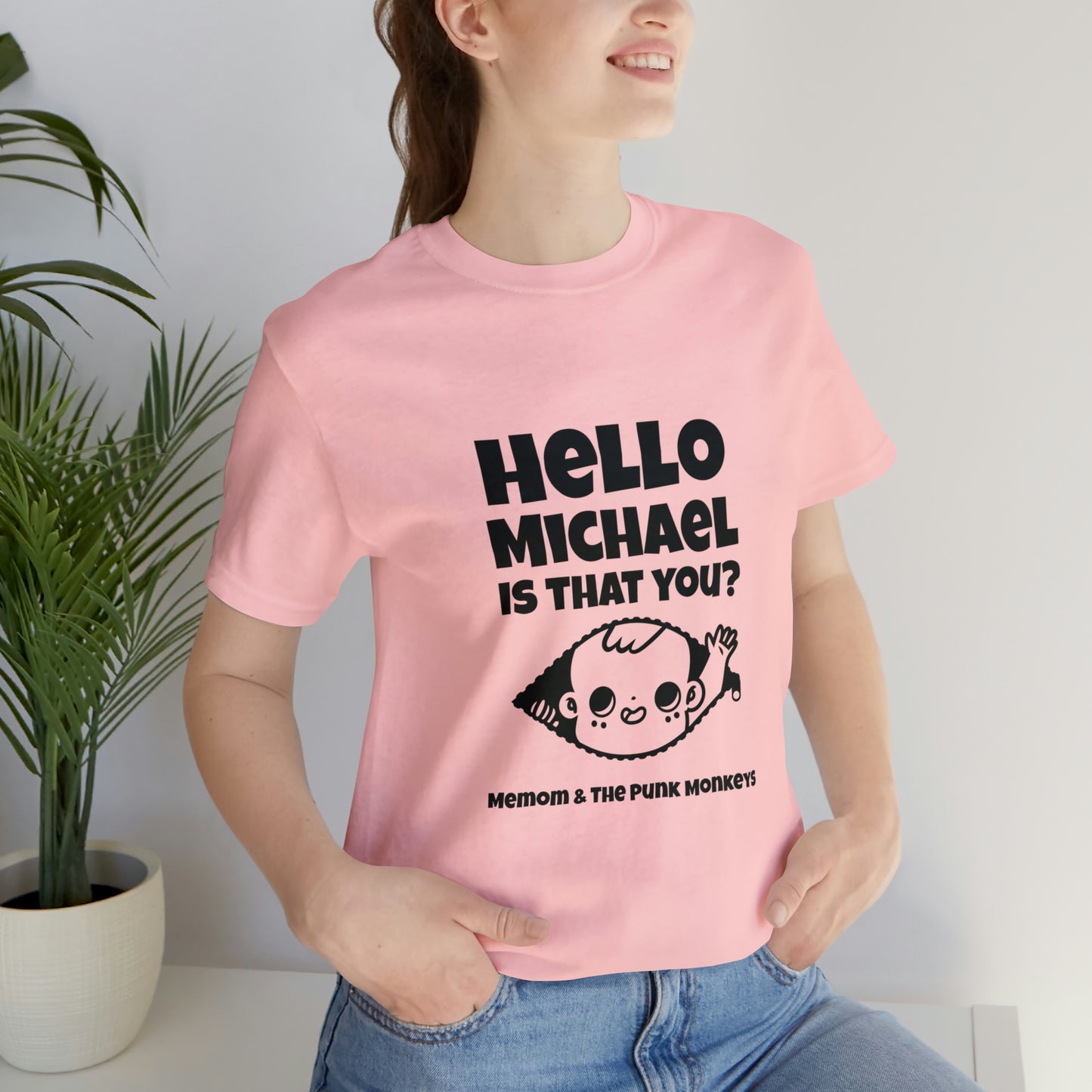 Hello Michael is that you? Unisex Jersey Short Sleeve Tee