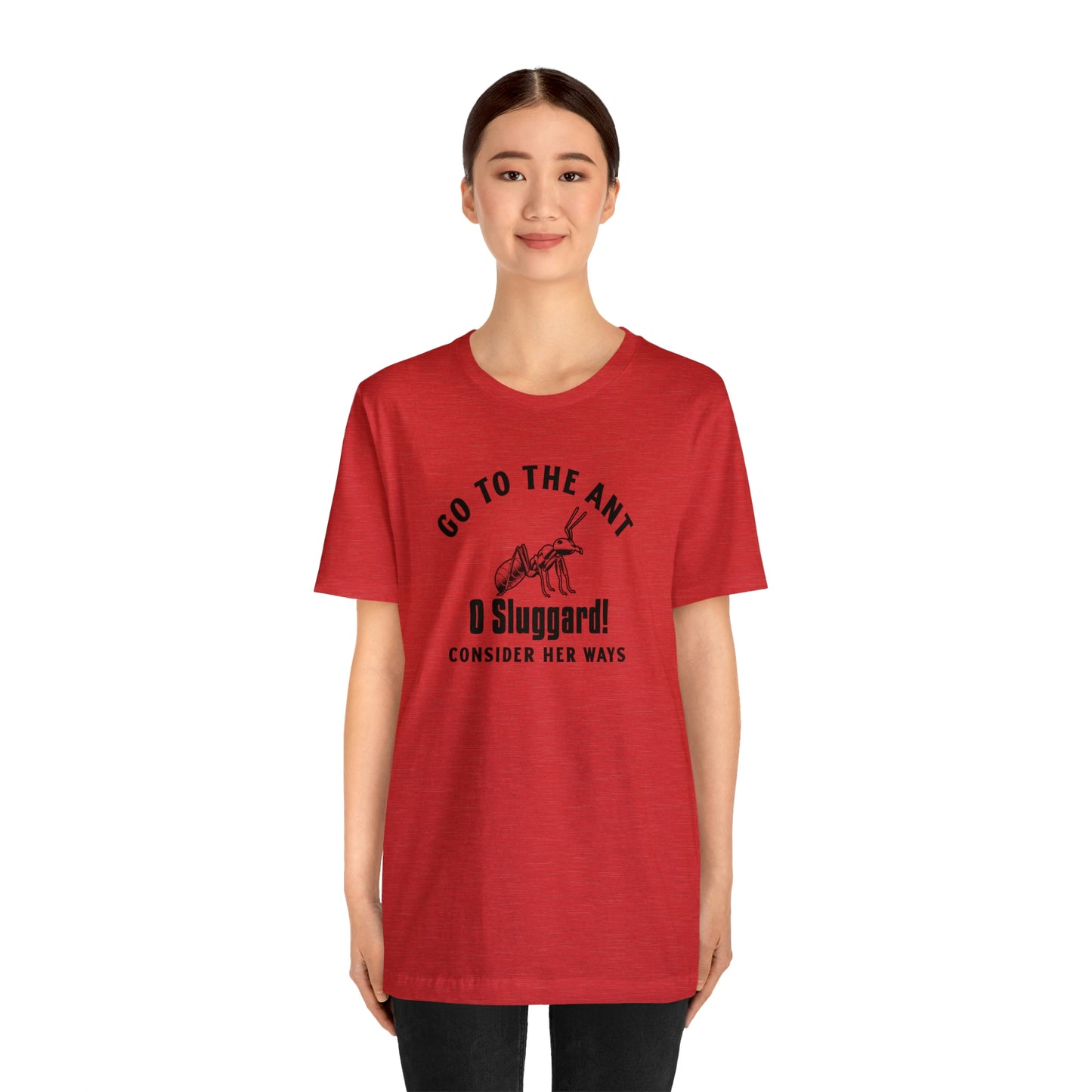 Go To The Ant Unisex Jersey Short Sleeve Tee