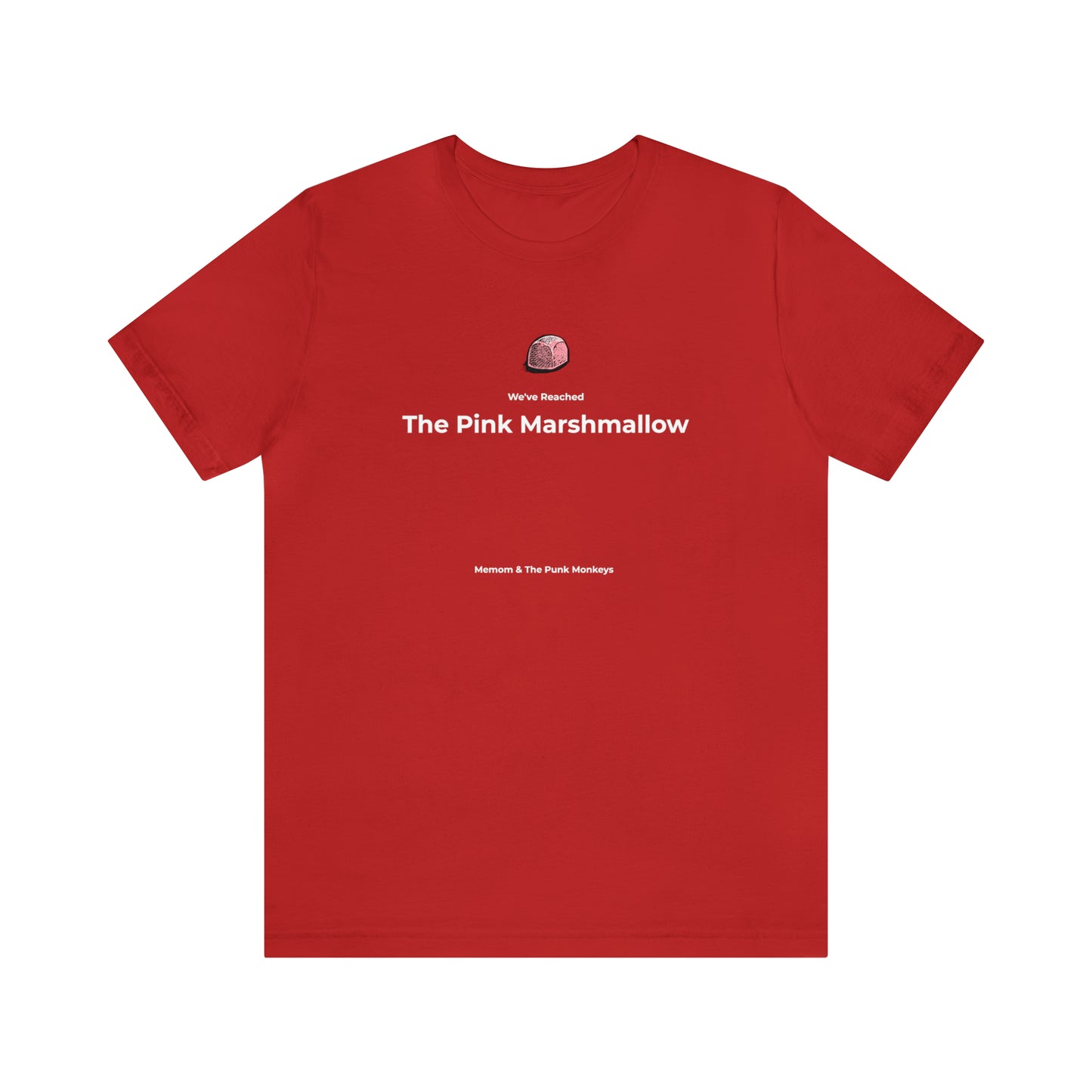 We've Reached the Pink Marshmallow Unisex Jersey Short Sleeve Tee