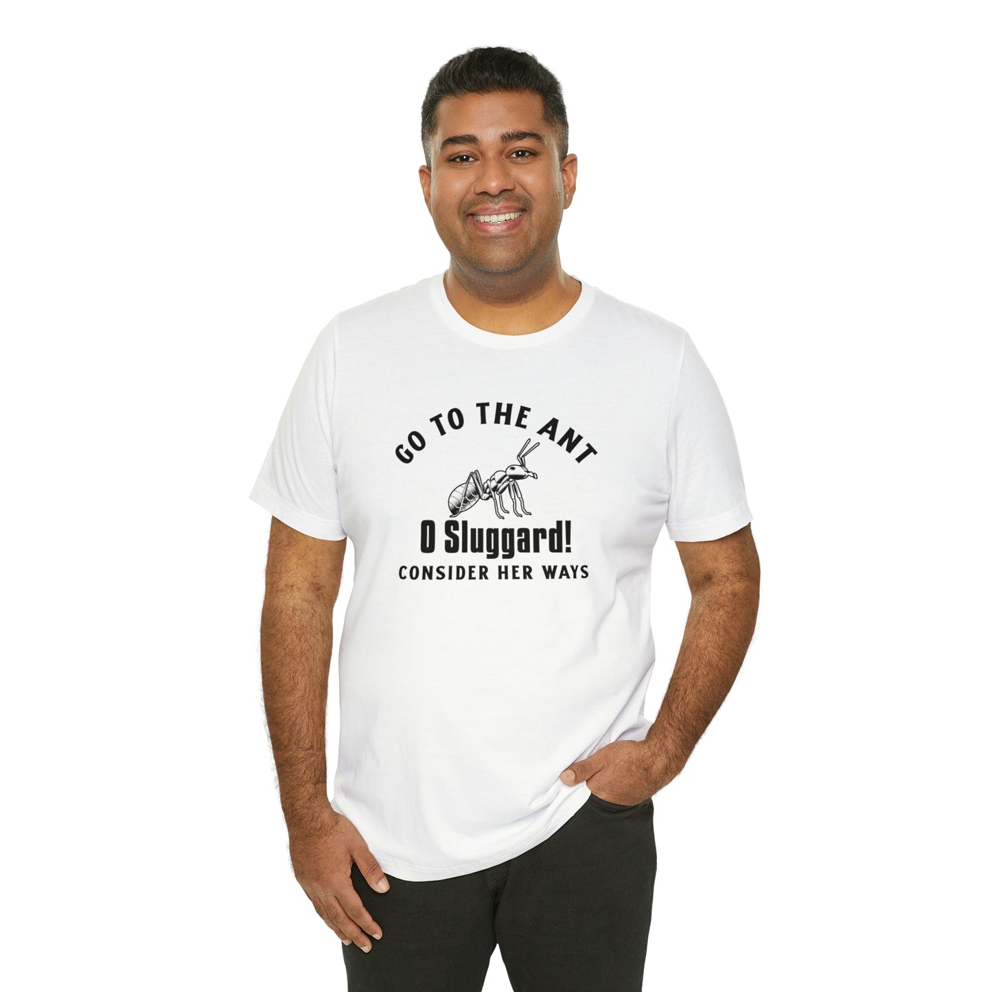 Go To The Ant Unisex Jersey Short Sleeve Tee