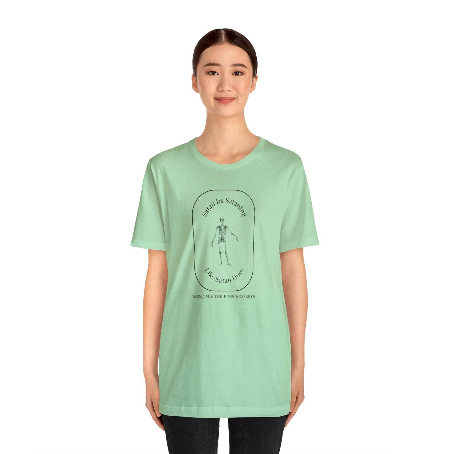 Satan Be Sataning Like Satan Does, Unisex Jersey Short Sleeve Tee