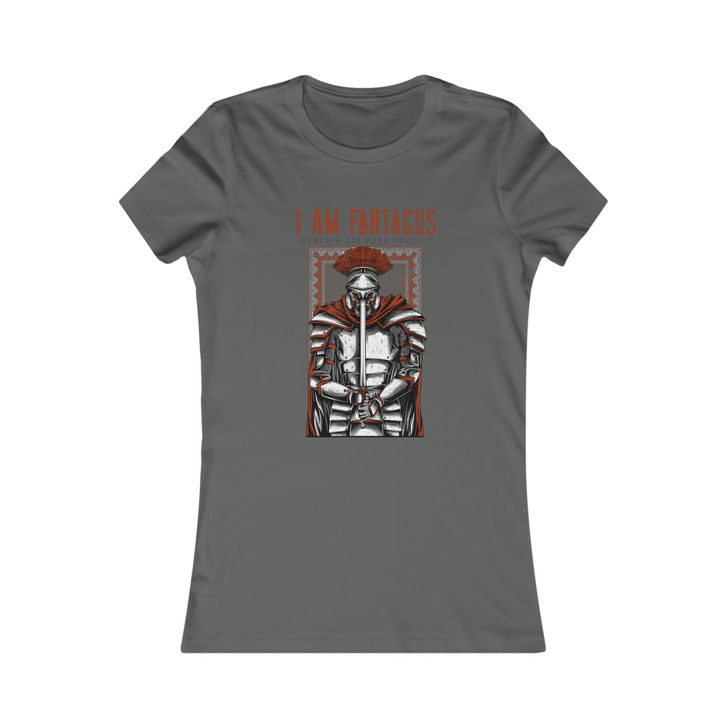 I AM FARTACUS Women's Favorite Tee