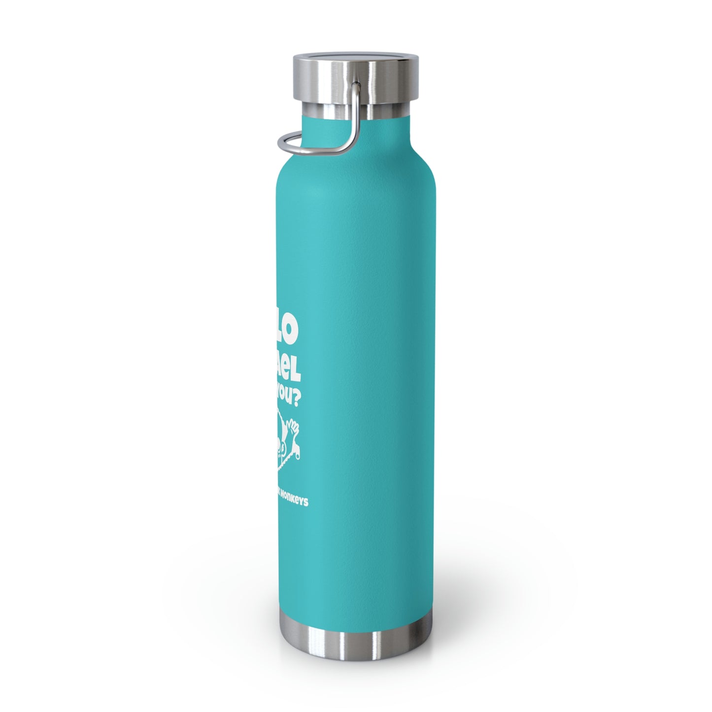 Hello Michael Is That You? Copper Vacuum Insulated Bottle, 22oz