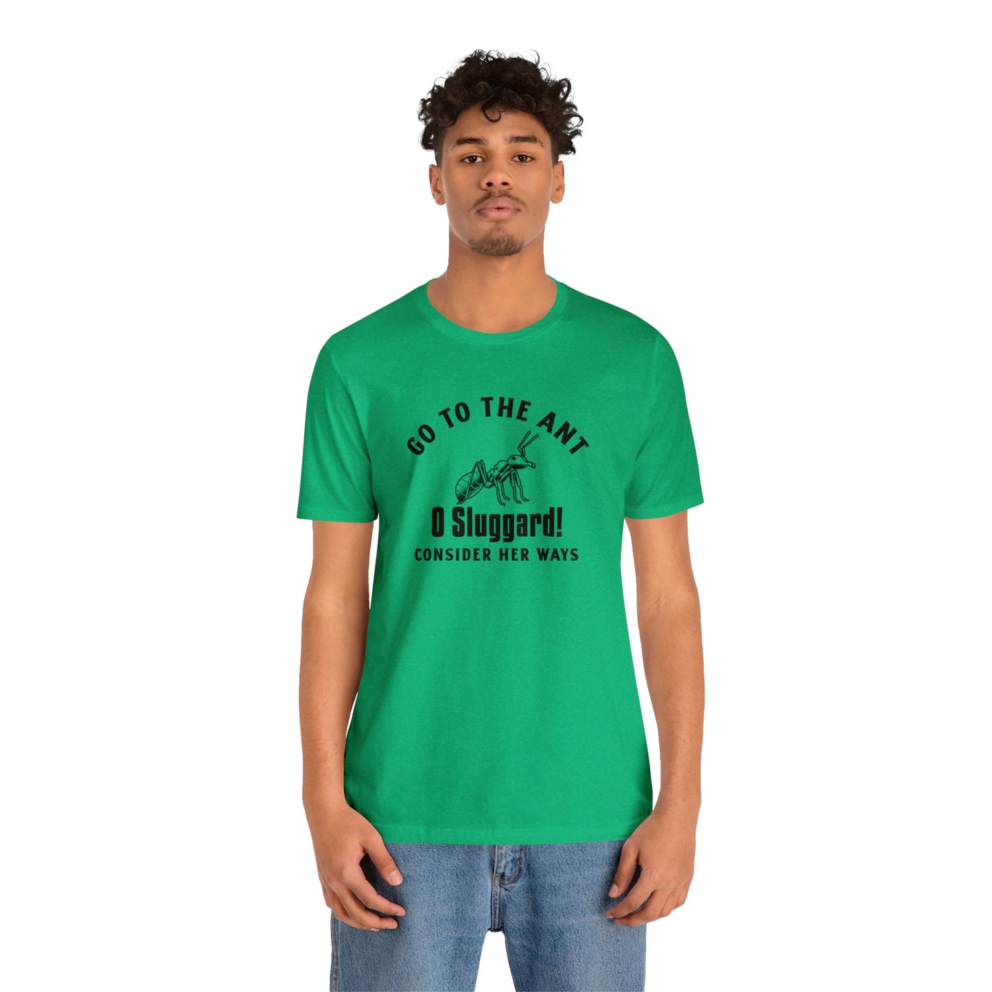 Go To The Ant Unisex Jersey Short Sleeve Tee