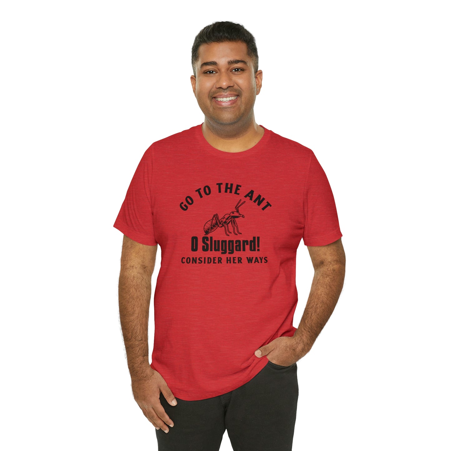 Go To The Ant Unisex Jersey Short Sleeve Tee