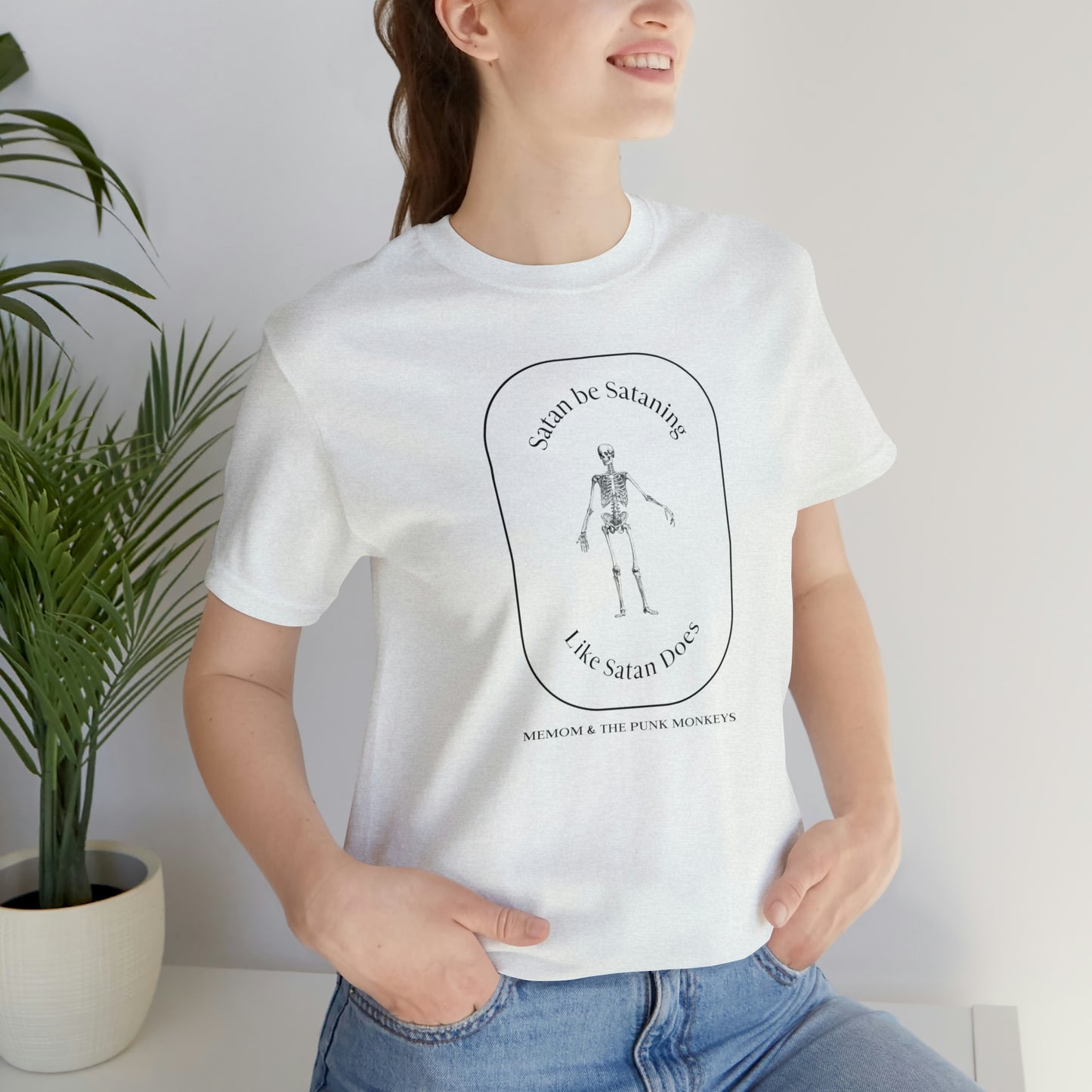 Satan Be Sataning Like Satan Does, Unisex Jersey Short Sleeve Tee