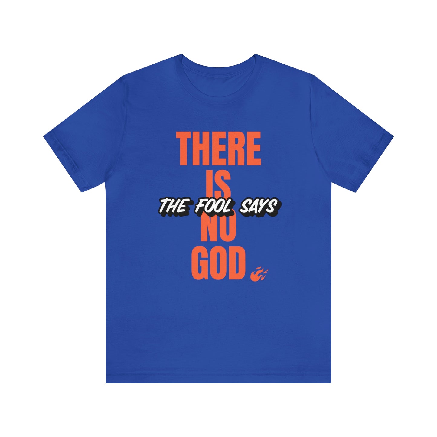 The Fool Says Unisex Jersey Short Sleeve Tee