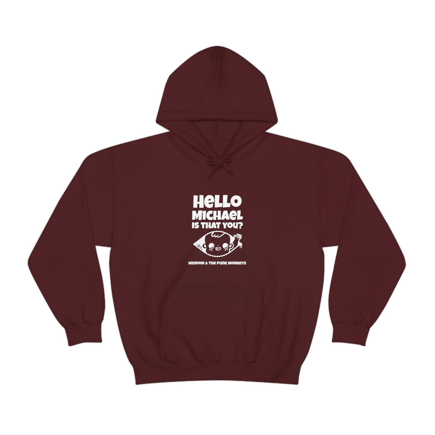 Hello Michael Is That You? Unisex Heavy Blend™ Hooded Sweatshirt