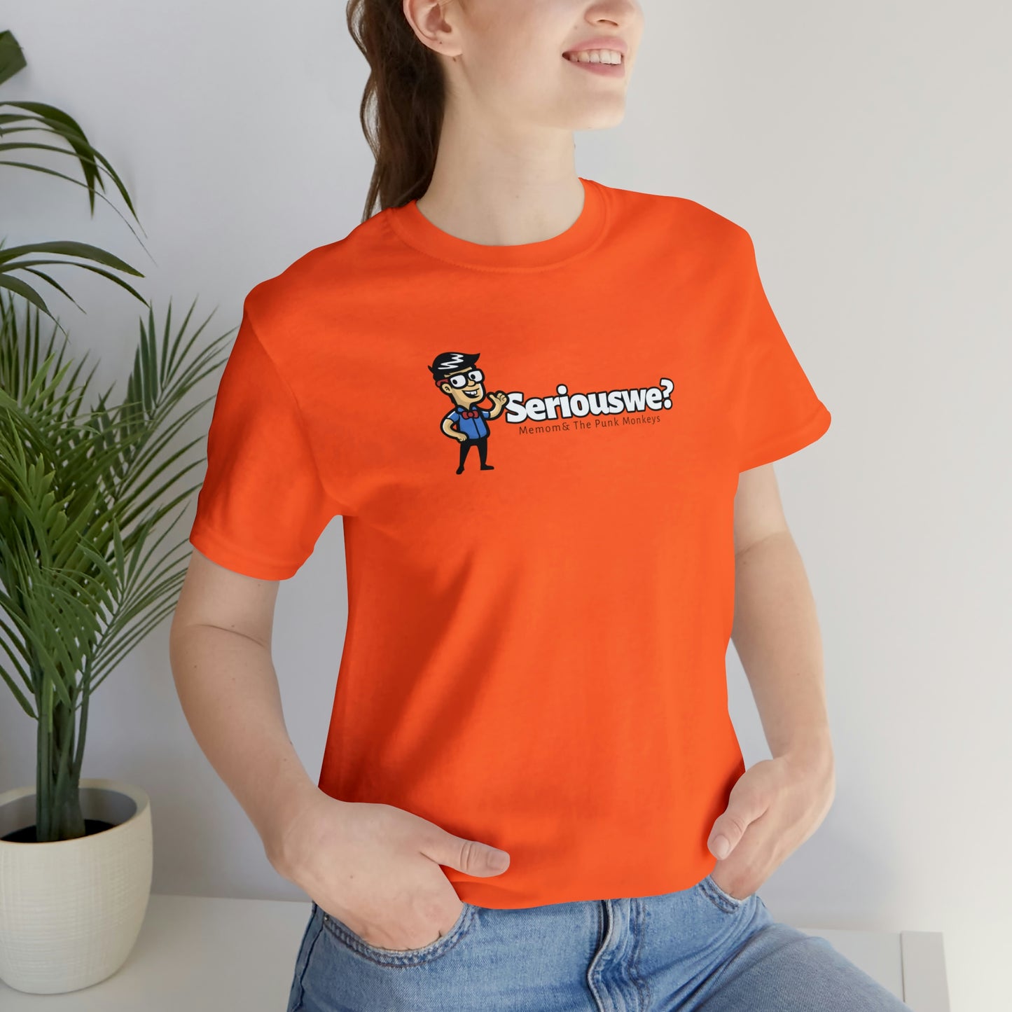 Seriouswe? Unisex Jersey Short Sleeve Tee
