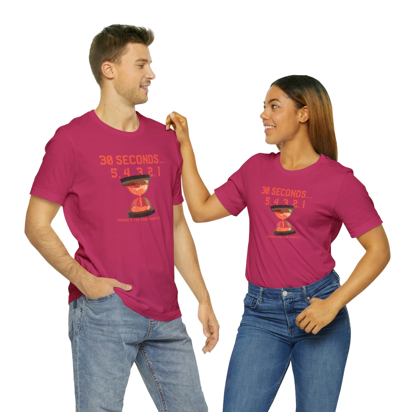 30 Seconds...5,4,3,2,1 Unisex Jersey Short Sleeve Tee