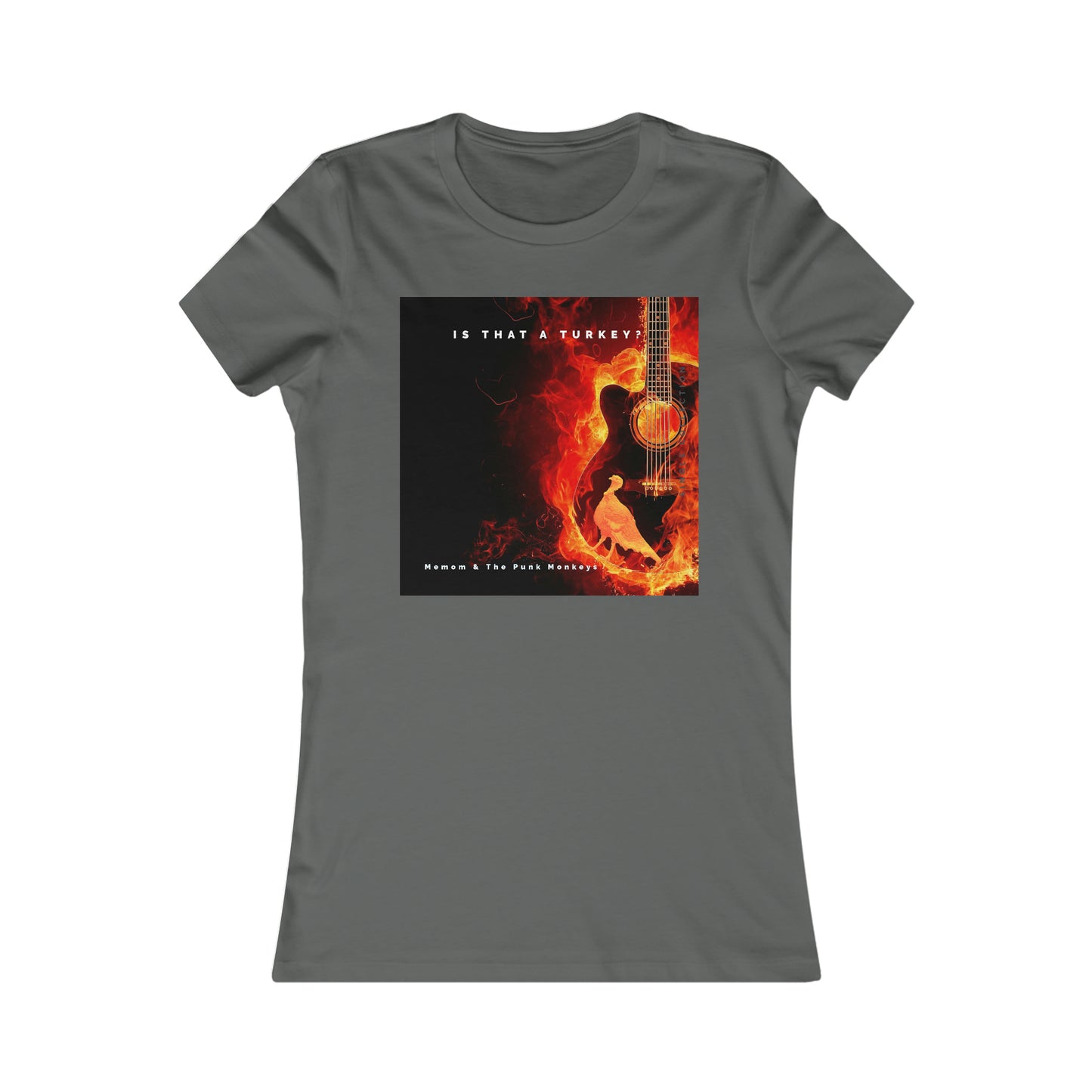 Is that a Turkey? Women's Favorite Tee