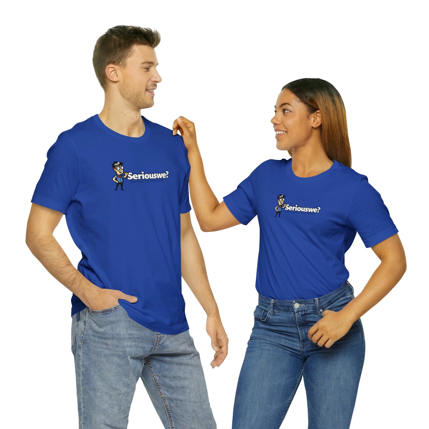 Seriouswe? Unisex Jersey Short Sleeve Tee