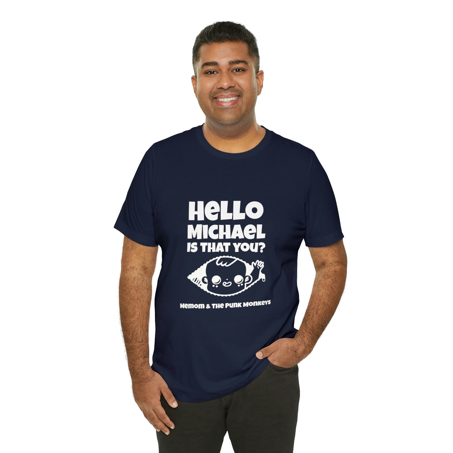 Hello Michael is that you? Unisex Jersey Short Sleeve Tee