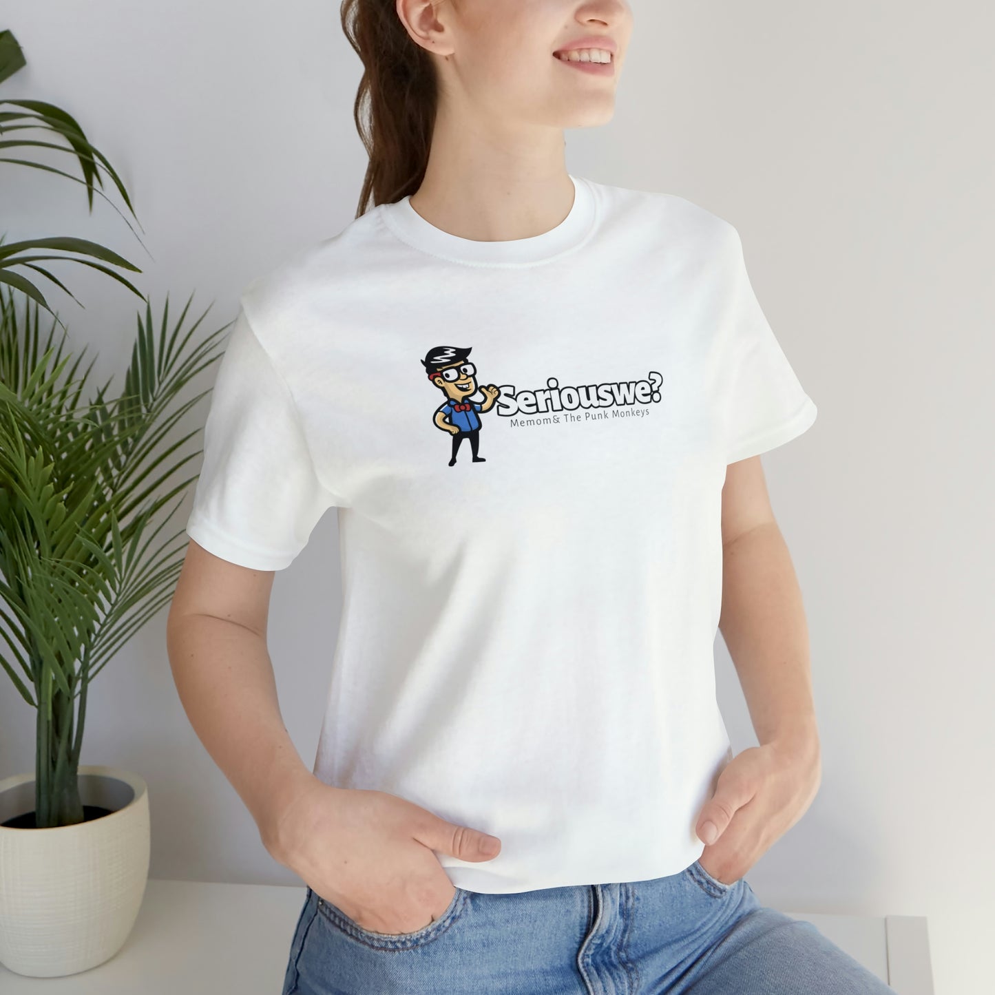 Seriouswe? Unisex Jersey Short Sleeve Tee
