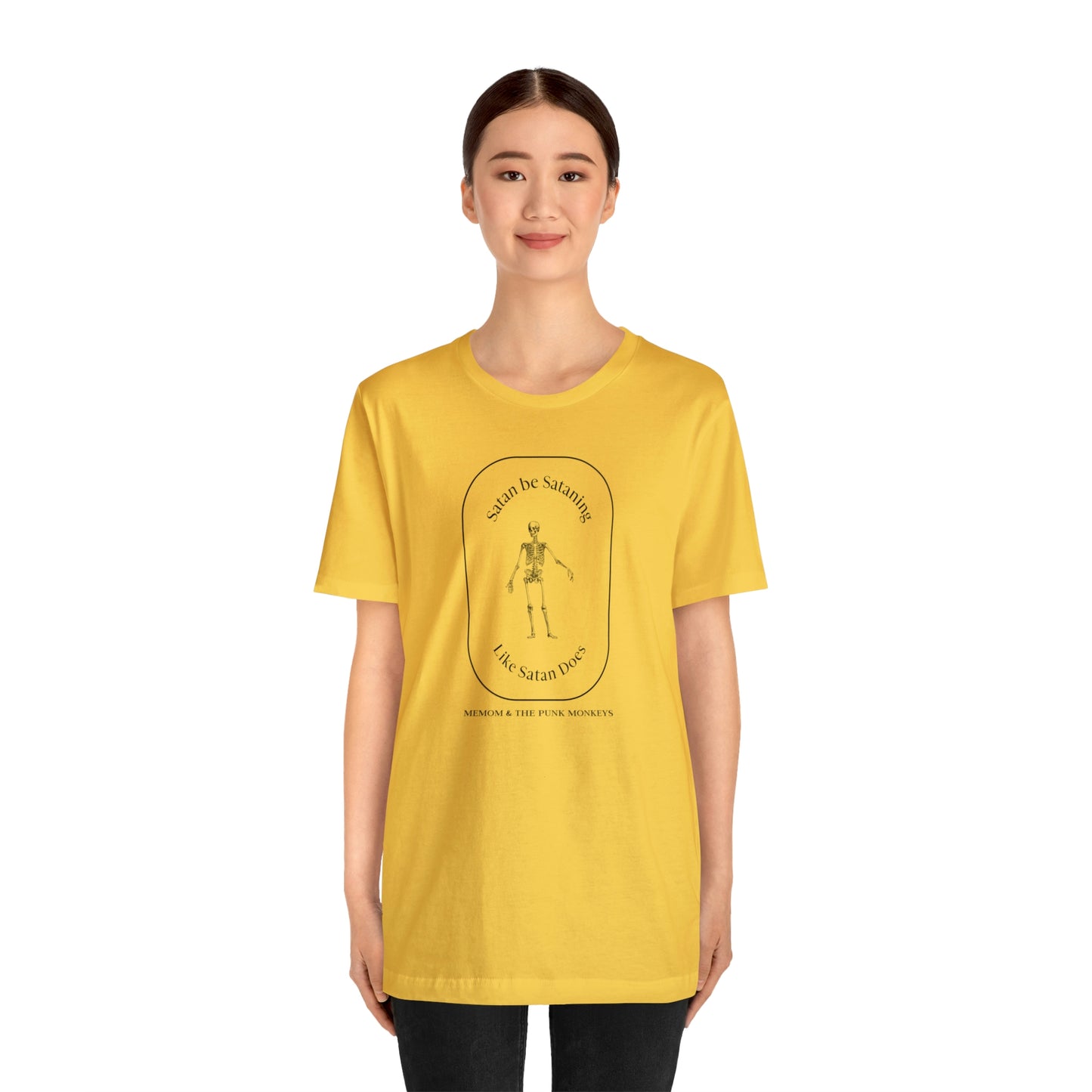 Satan Be Sataning Like Satan Does, Unisex Jersey Short Sleeve Tee