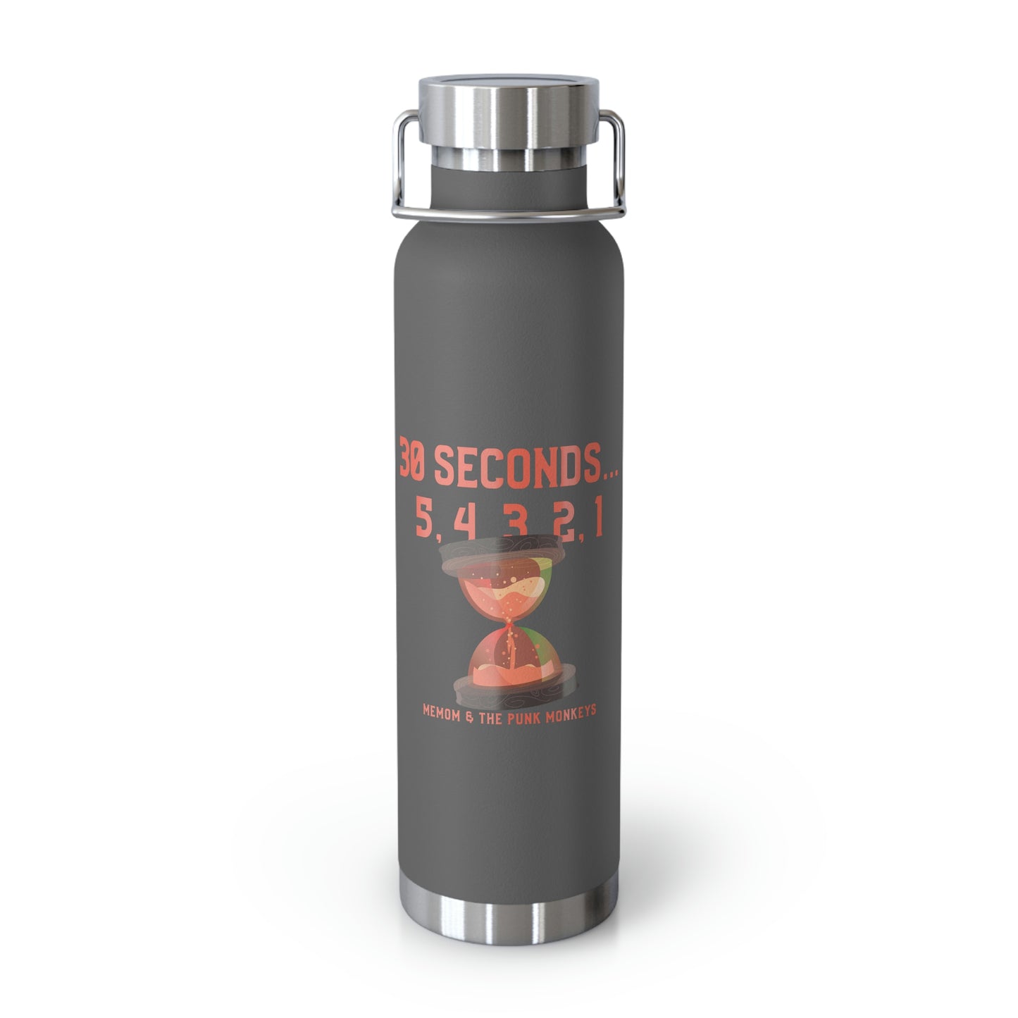 30 Seconds...5,4,3,2,1 Copper Vacuum Insulated Bottle, 22oz