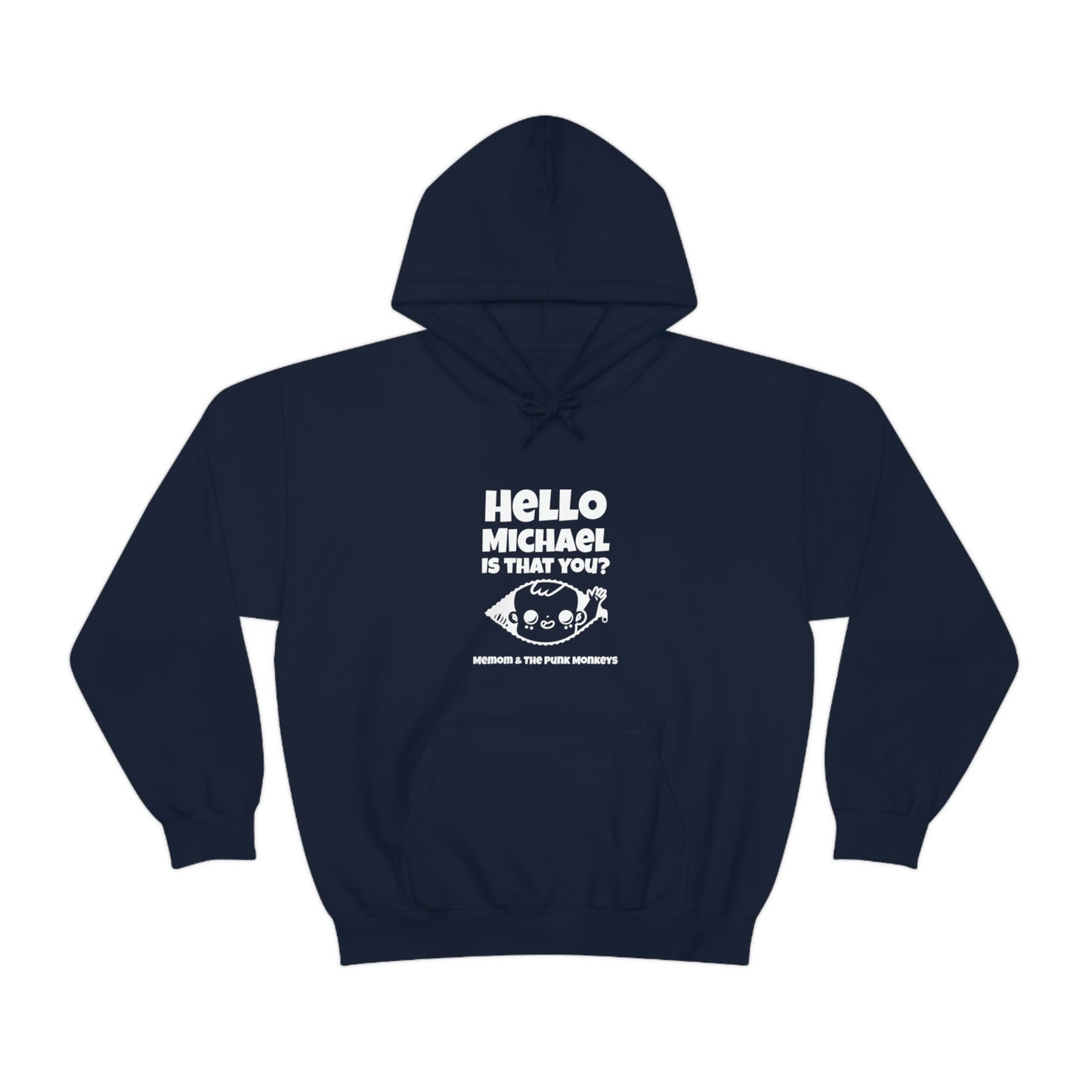 Hello Michael Is That You? Unisex Heavy Blend™ Hooded Sweatshirt