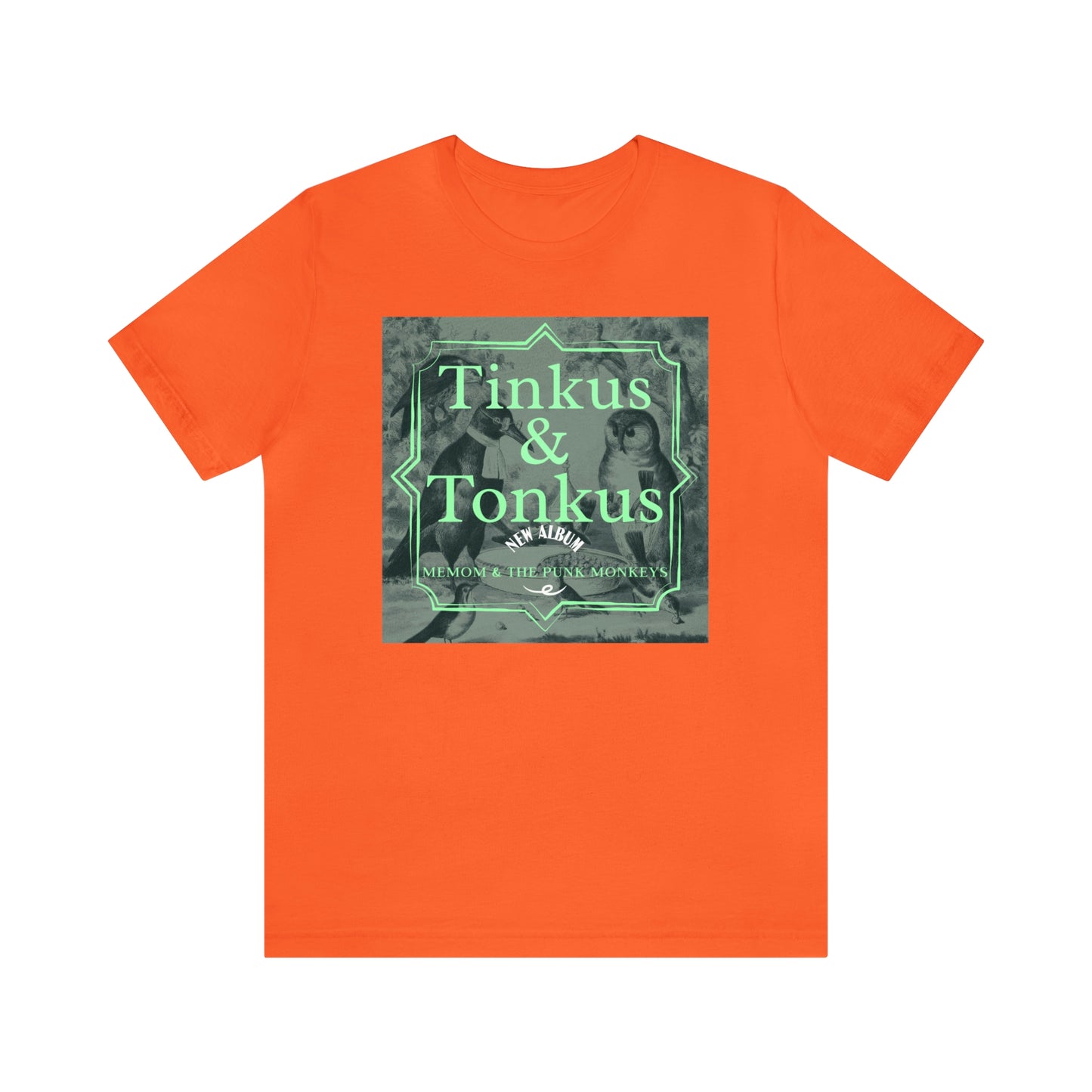 Tinkus & Tonkus Unisex Jersey Short Sleeve Tee