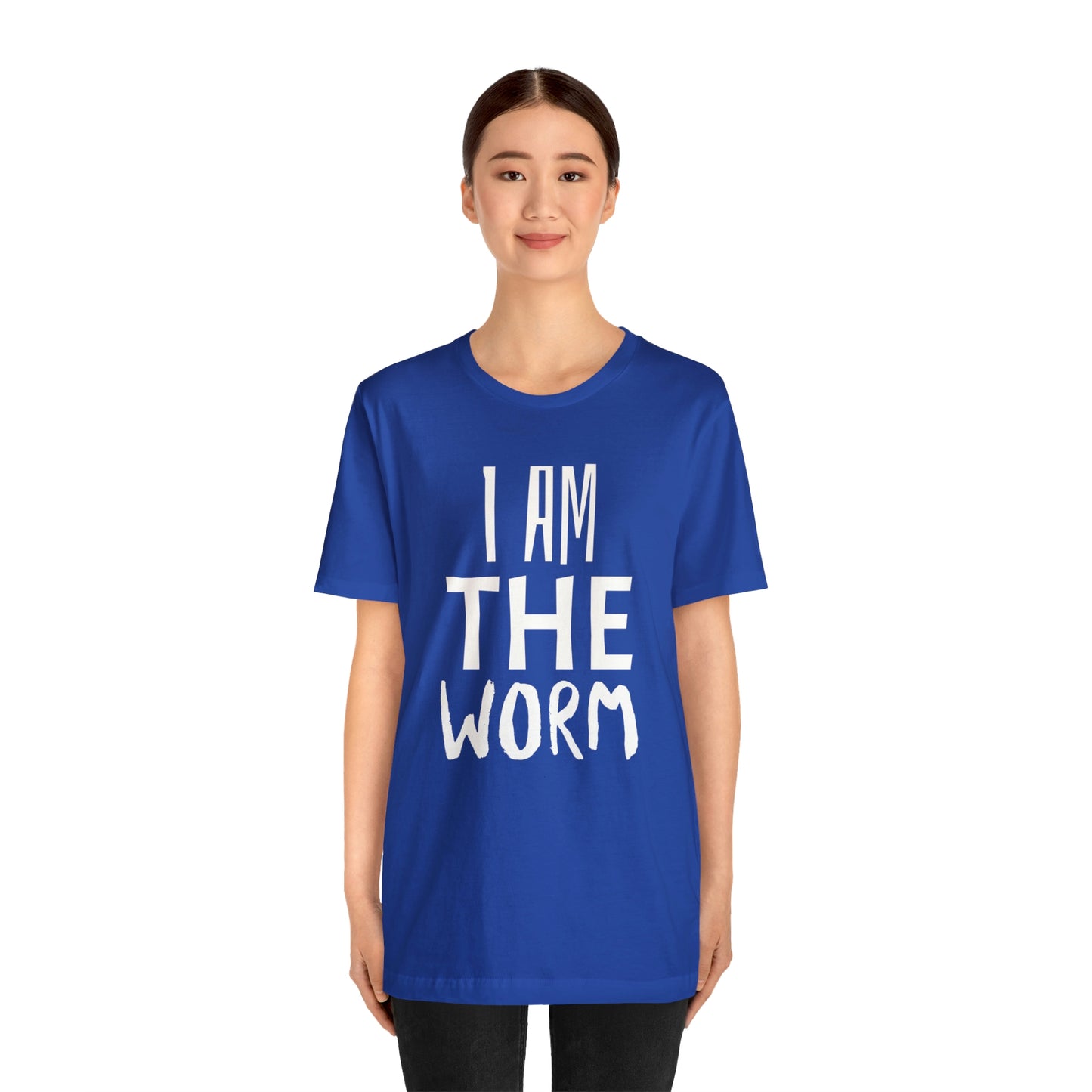 I Am The Worm Unisex Jersey Short Sleeve Tee