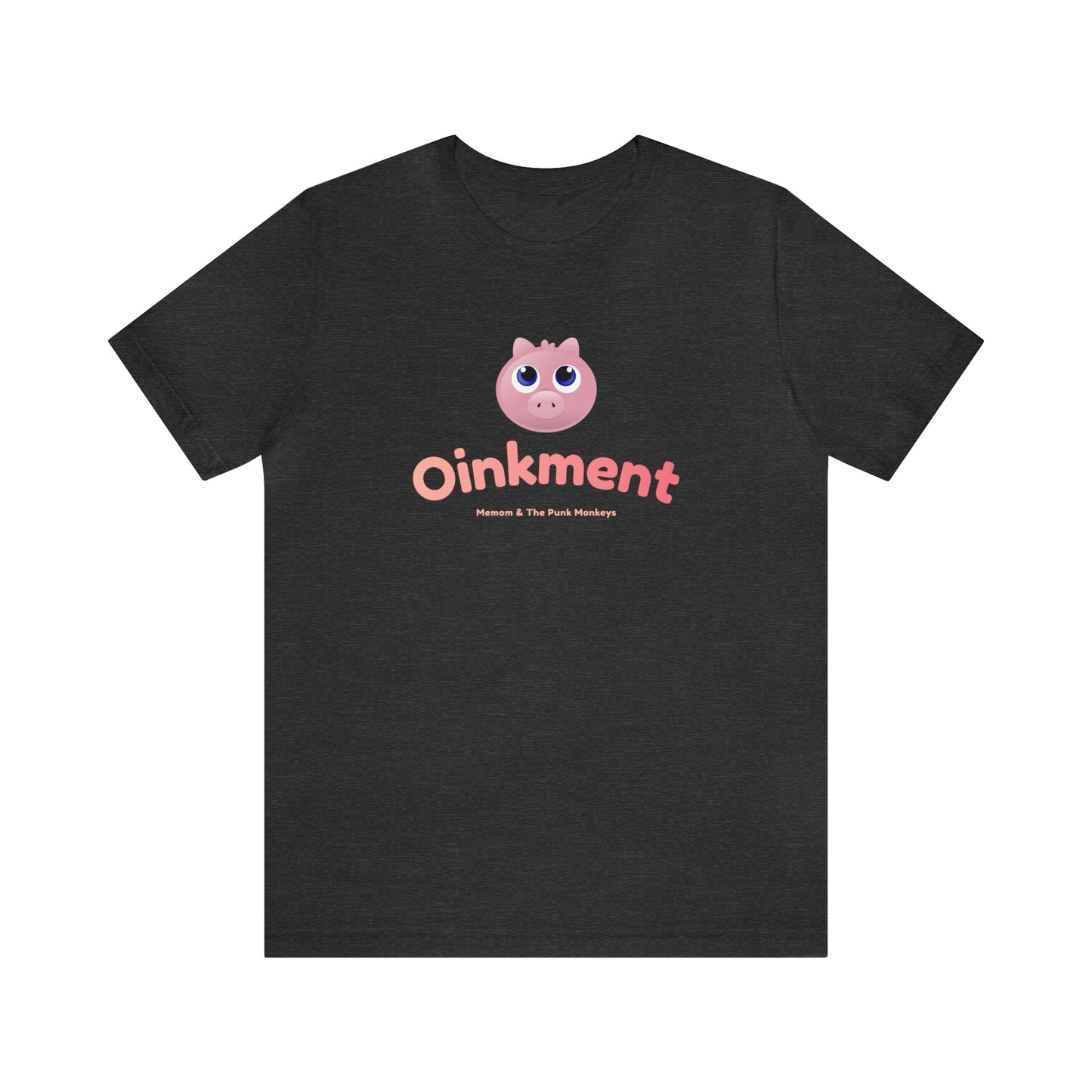 Oinkment Unisex Jersey Short Sleeve Tee