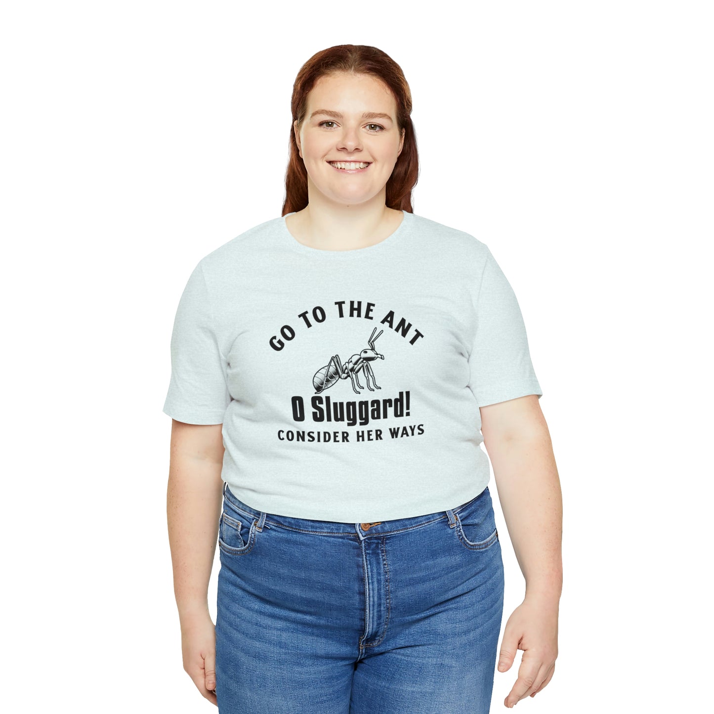 Go To The Ant Unisex Jersey Short Sleeve Tee