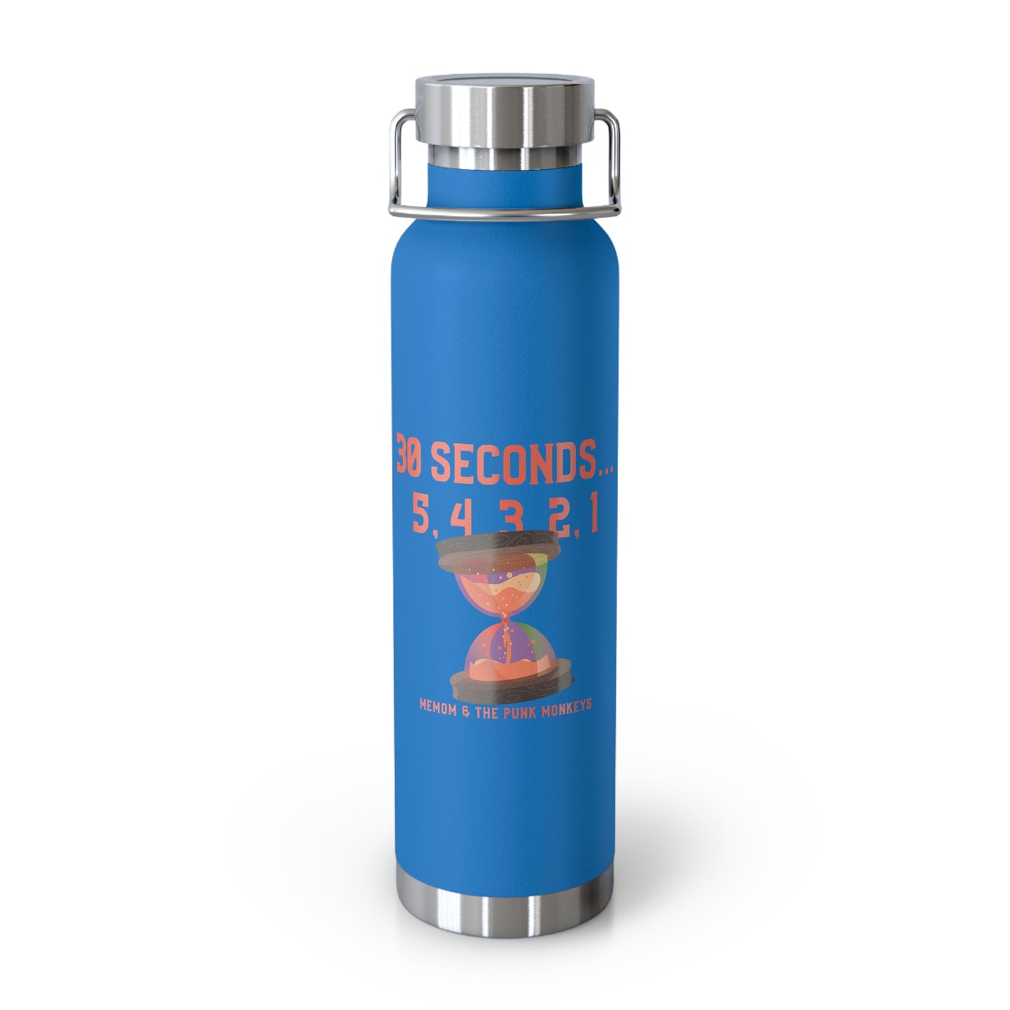 30 Seconds...5,4,3,2,1 Copper Vacuum Insulated Bottle, 22oz