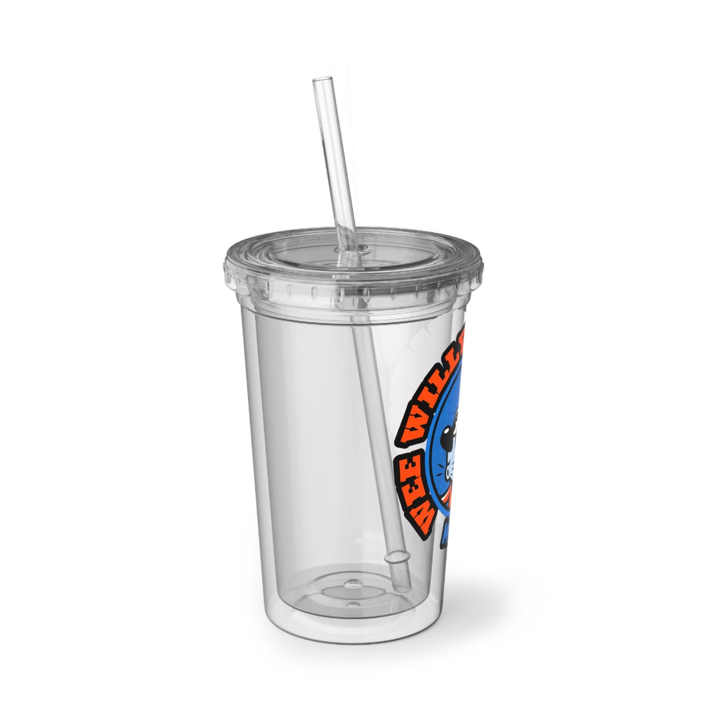 Wee Willy Willerson Suave Acrylic Cup