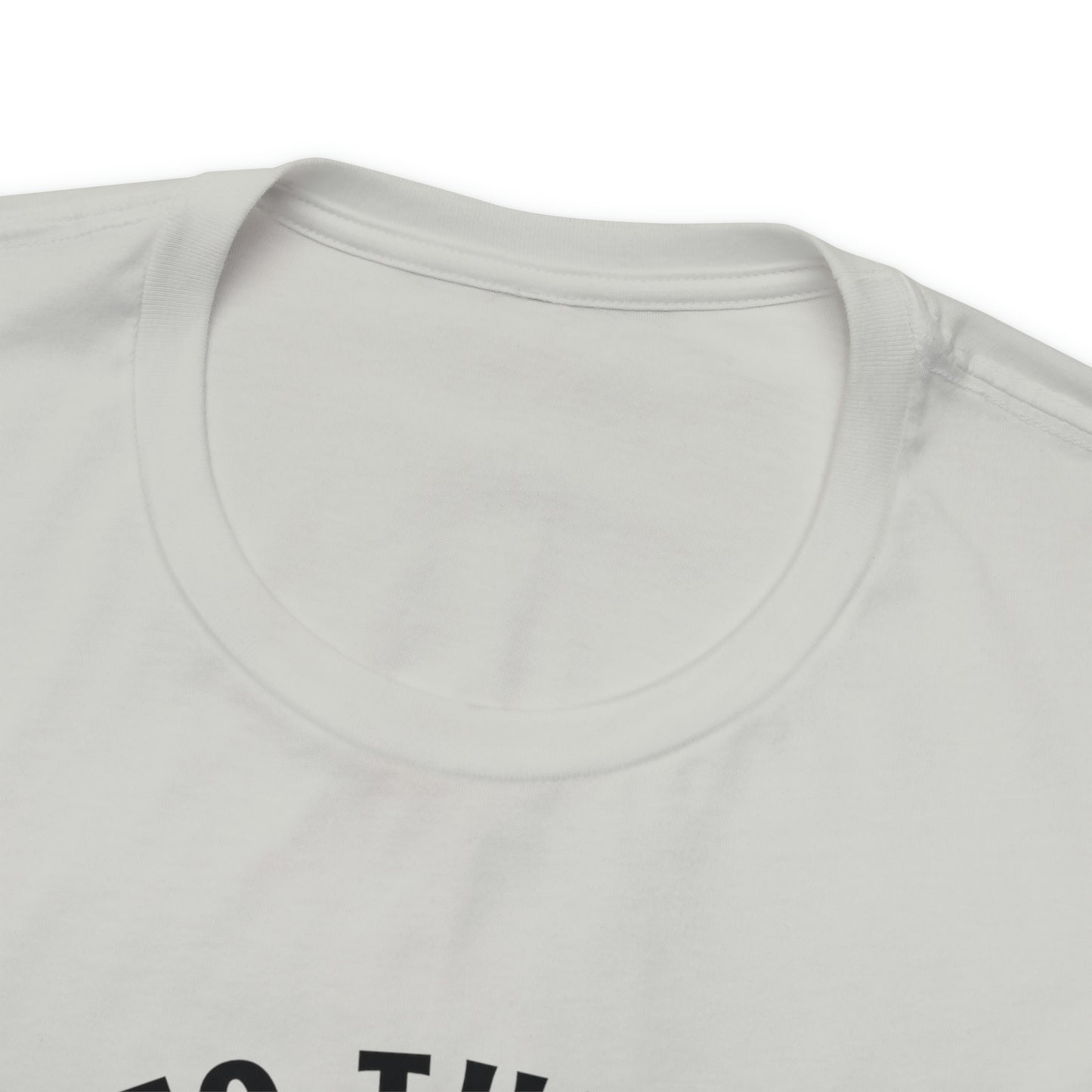 Go To The Ant Unisex Jersey Short Sleeve Tee