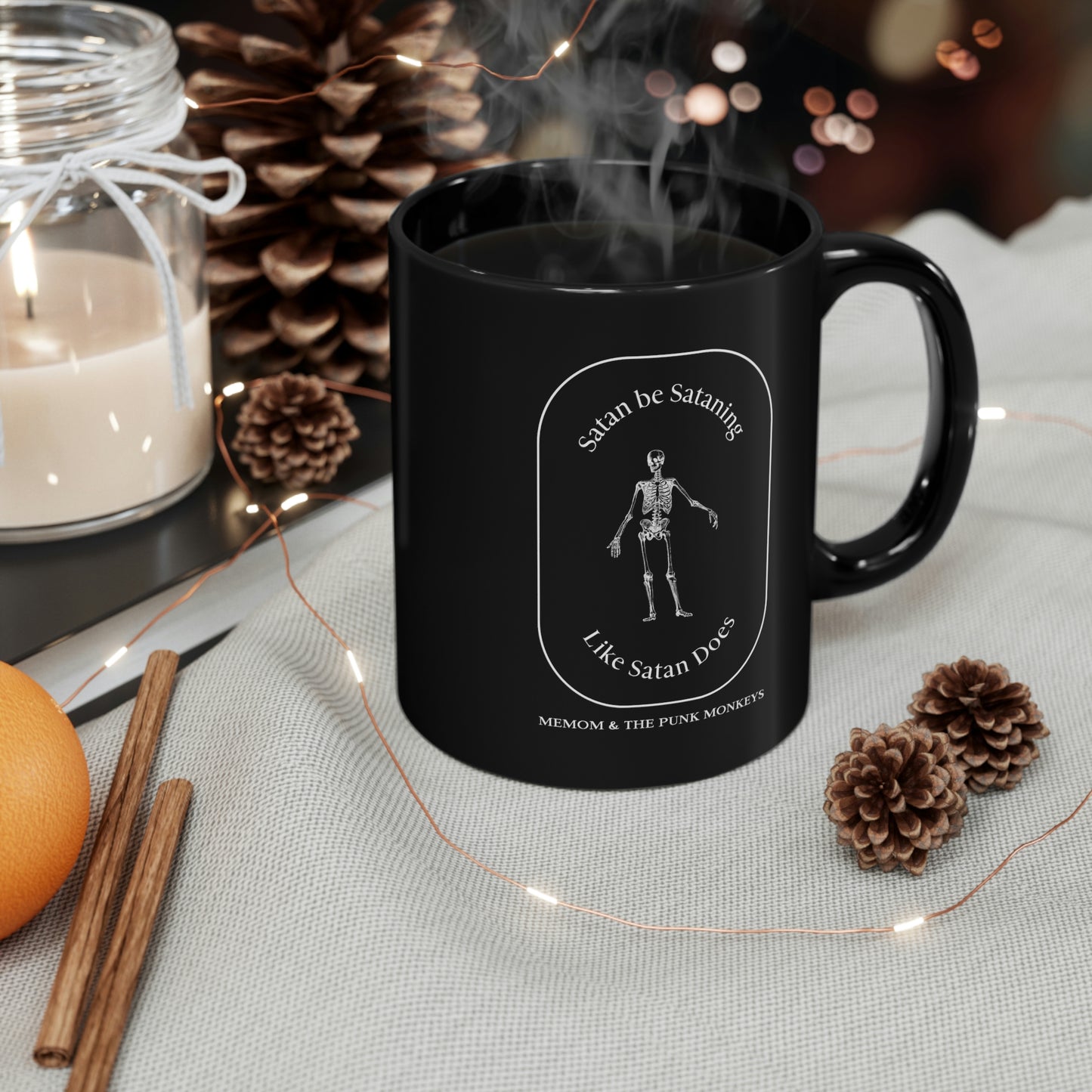Satan Be Sataning Like Satan Does 11oz Black Mug
