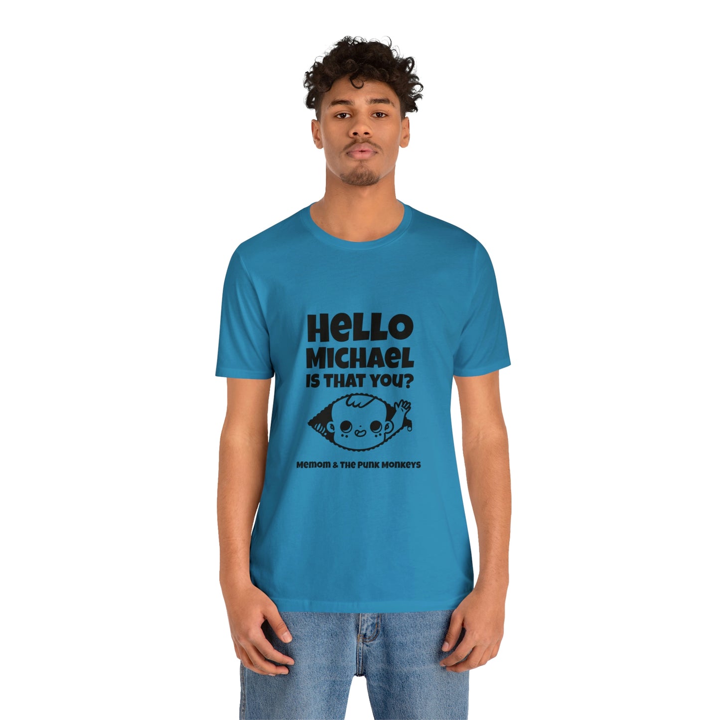Hello Michael is that you? Unisex Jersey Short Sleeve Tee
