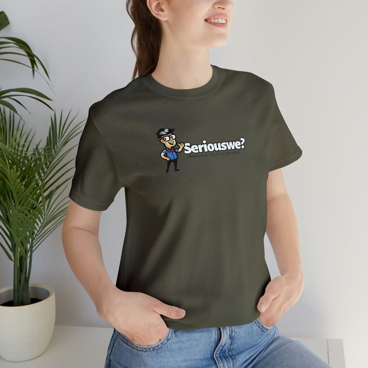 Seriouswe? Unisex Jersey Short Sleeve Tee